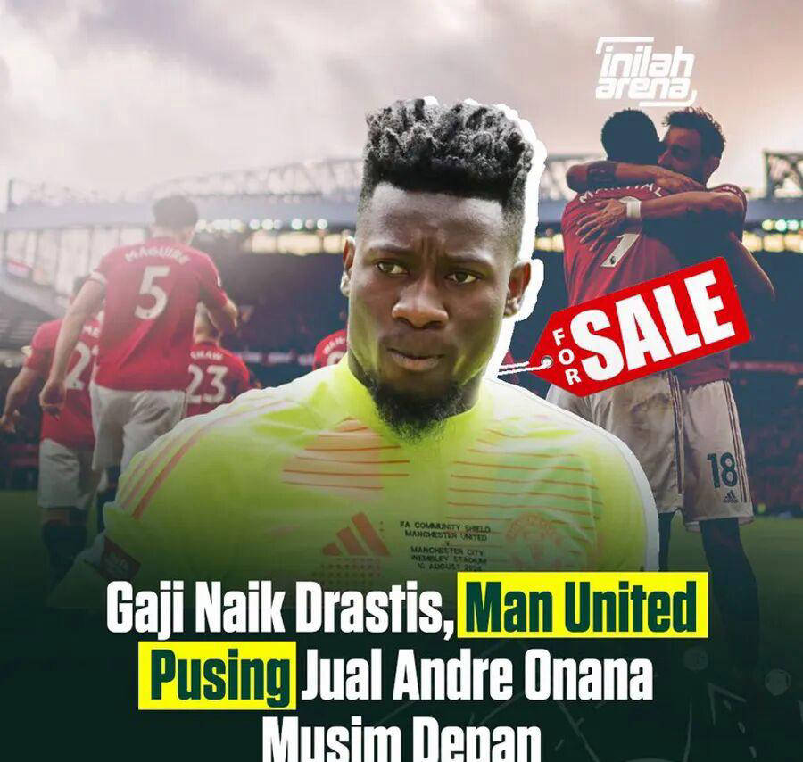 奥纳纳夏季或重返曼联迎加薪难题,拉门斯成首选主力,转会局面尴尬